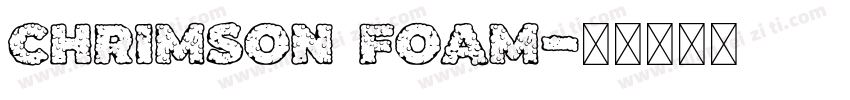 chrimson foam字体转换